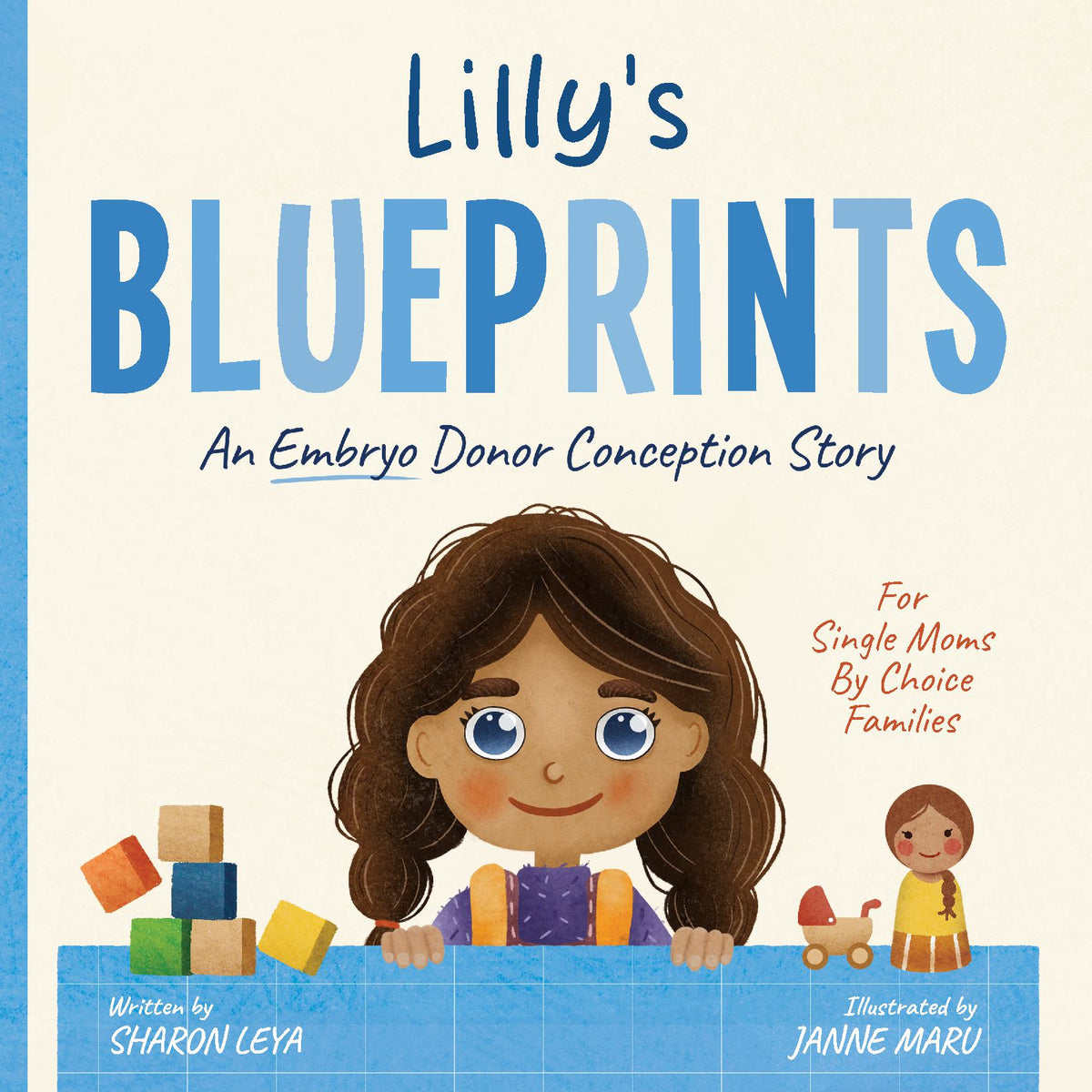 Lilly's Blueprints: A (Embryo) Donor Conception