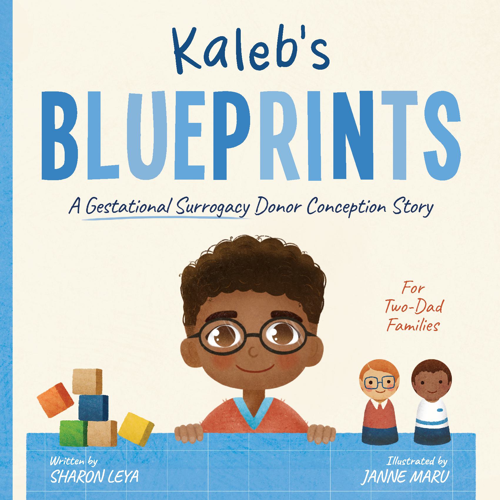 Kaleb's Blueprints: A (Gestational) Surrogacy Donor Conception